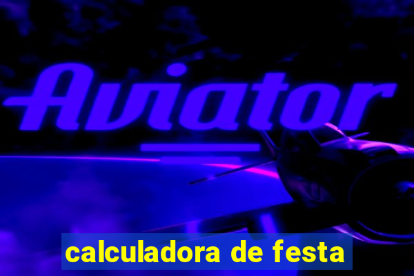 calculadora de festa